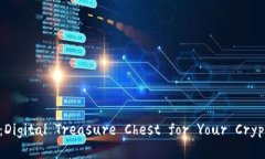 : USDT钱包：Digital Treasure