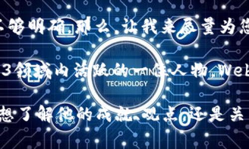 老曾聊web3曾波，似乎是个非常有趣的话题，但您希望了解的具体信息又不够明确。那么，让我来尽量为您解答。

曾波（如果指的是某位知名人士或相关领域的专家）可能是在区块链或Web3领域内活跃的一位人物。Web3是一个新兴的互联网概念，强调去中心化、用户自主权和数字身份的保护。

如果您想了解更多关于曾波和Web3的相关内容，请提供更多信息。比如，您想了解他的成就、观点，还是关于Web3的应用等，我都会乐意为您提供详细的解释和讨论。