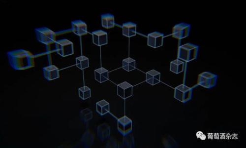 


imToken钱包空投代币：获取与管理加密资产的终极指南