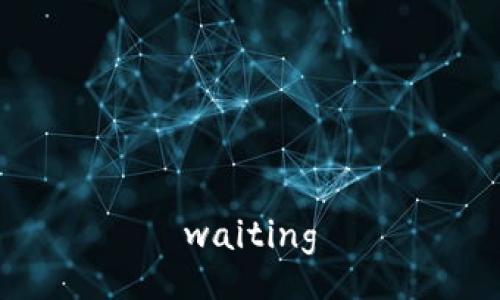waiting