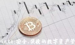比特币钱包Gate：安全、便